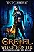 Gretel: Witch Hunter (The S...