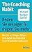 The Coaching Habit: Wie Sie mit Fragen führen und dabei das Potenzial Ihrer Mitarbeiter entfesseln (German Edition)