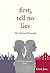 First, Tell No Lies by Clare Josa