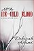 All The Ice-Cold Blood: a J...