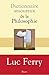 Dictionnaire amoureux de la philosophie (French Edition)