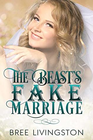 The Beast's Fake Marriage (A Fake Marriage Romance #5)