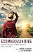 Ecomasculinities by Rubén Cenamor