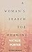 A WOMAN'S SEARCH FOR MEANING by Natalie Porter