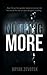 Nothing More: A 40 day devotional journey that will challenge and prepare you for your very own daily adventures with God.