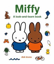 Miffy: A Look and Learn Book (Board Book)