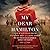 My Dear Hamilton: A Novel o...