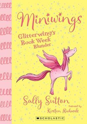 Glitterwing's Book Week Blunder (Miniwings, #1)