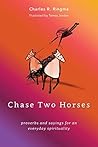 Chase Two Horses:...