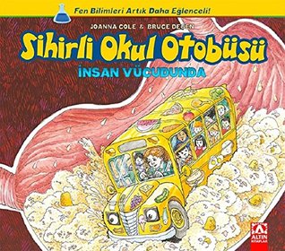 Sihirli Okul Otobüsü: Insan Vücudunda (Paperback)