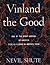 Vinland the Good by Nevil Shute