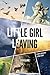 Little Girl Leaving: A Novel Based on a True Story