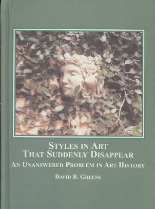 Styles in Art that Suddenly Disappear (Hardcover)