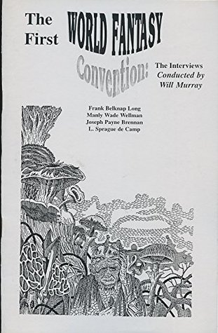 The First World Fantasy Convention: The Interviews (Paperback)