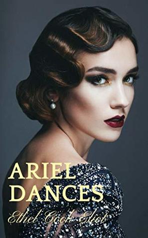 Ariel Dances (Kindle Edition)