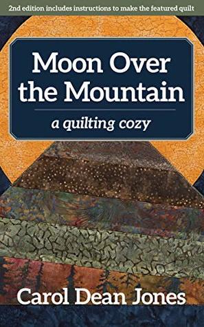 Moon Over the Mountain: A Quilting Cozy (Kindle Edition)