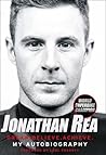 Jonathan Rea: Dream. Believe. Achieve. My Autobiography, Foreword By Carl Fogarty