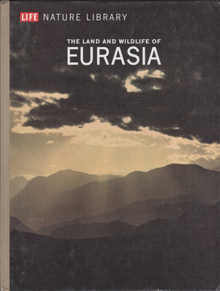 The Land and Wildlife of Eurasia (Hardcover)