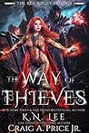 The Way of Thieves (Red Rogue Trilogy, #1) The Way of Thieves (Red Rogue Trilogy, #1)