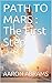 PATH TO MARS : The First Step