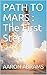 PATH TO MARS : The First Step