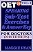 OET Speaking For Doctors by Maggie Ryan by Maggie  Ryan