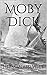 Moby Dick by Herman Melville (Illustrated)