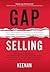 Gap Selling: Getting the Cu...
