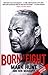 Born to Fight: The bestselling story of UFC champion Mark Hunt, the real life Rocky