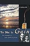 To Die is Gain by Geraldine Guinness Taylor
