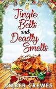 Jingle Bells and Deadly Smells