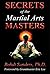 Secrets of the Martial Arts Masters 2 by Bohdi Sanders