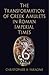 The Transformation of Greek Amulets in Roman Imperial Times by Christopher A. Faraone