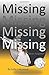 Missing: Never Forgotten