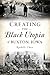 Creating the Black Utopia of Buxton, Iowa (American Heritage)