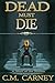 Dead Must Die (The Realms: ...