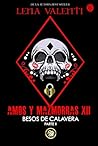 Amos y mazmorras: Duodécima parte (Besos de calavera, #2) (Amos y mazmorras, #12)