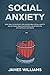 Social Anxiety : Easy Daily...
