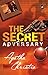 The Secret Adversary; Agatha Christie by Agatha Christie The Secret Adversary; Agatha Christie by Agatha Christie