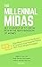 The Millennial Midas: Set Y...