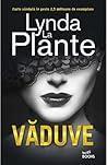 Văduve by Lynda La Plante
