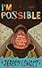 I'm Possible: Jumping into Fear and Discovering a Life of Purpose