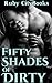 Fifty Shades of Dirty Collection (50 Stories)