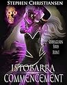 Book cover for Istobarra Commencement (Orbbelgguren, #1)