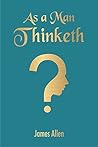 As A Man Thinketh