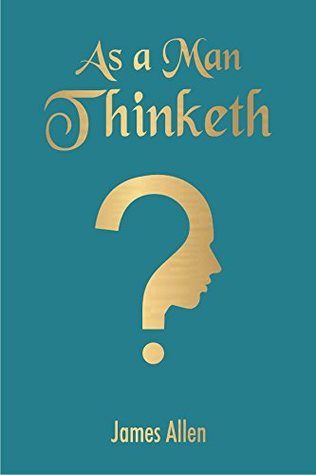 As A Man Thinketh