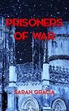 Prisoners of War by Sarah Gracia