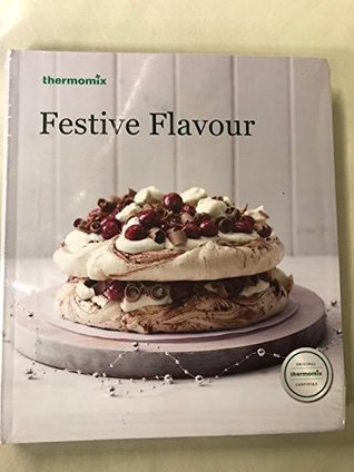 Thermomix Festive Flavour October 2015 cookbook (Paperback)
