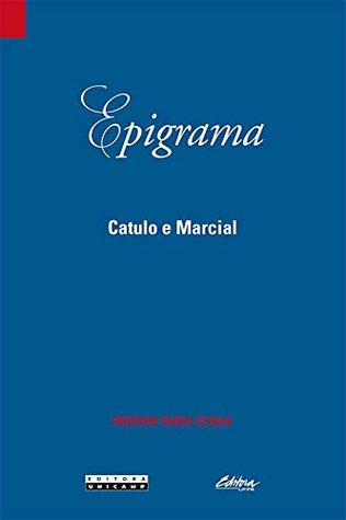 Epigrama: Catulo e Marcial (Paperback)