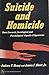 Suicide and Homicide